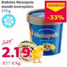 Allahindlus - Balbiino Maiuspala
mandli-koorejäätis
270 g