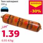 Allahindlus - Tere suitsujuust
200 g