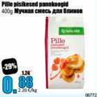 Pille pisikesed pannkoogid 400 g