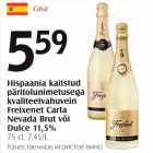 Hispaania kaitstud päritolunimetusega kvaliteetvahuvein Freixenet Carta Nevada Brut või Dulce 