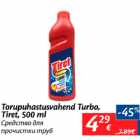 Allahindlus - Torupuhastusvahend Turbo, Tiret, 500 ml