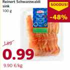 Allahindlus - Reinert Schwarzwaldi
sink
100 g