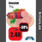 Allahindlus - Einesink
1kg