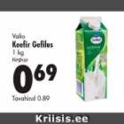 Allahindlus - Valio Keefir Gefilus 1 kg