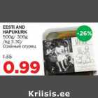 Allahindlus - EESTI AND HAPUKURK 500g/ 300g