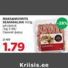 MAKS&MOORITS SEAHAKKLIHA 450g jahutatud