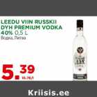 LEEDU VIIN RUSSKII
DYH PREMIUM VODKA
