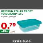 Allahindlus - HEIDRUN POLAR FROST
TOIDUKARP 1,2 L