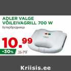 Allahindlus - ADLER VALGE
VÕILEIVAGRILL 700 W