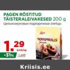 Allahindlus - PAGEN RÖSTITUD
TÄISTERALEIVAKESED 200 g