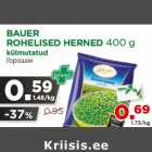 Allahindlus - BAUER
ROHELISED HERNED 400 g