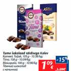 Tume šokolaad täidisega Kalev
Komeet, Tuljak, 105 g - 10.38/kg;

