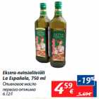 Allahindlus - Ekstra-neitsioliiviõli
La Española, 750 ml
