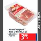 Kodune ahjupraad
Maks ja Moorits, 1 kg
