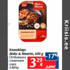 Allahindlus - Kooreklops
Maks & Moorits, 600 g
