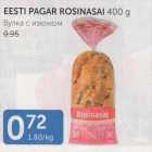 Allahindlus - EESTI PAGAR ROSINASAI 400 G