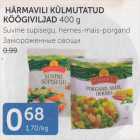 Allahindlus - HÄRMAVILJA KÜLMUTATUD KÖÖGIVILJAD 400 G