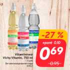 Vitamiinivesi
Vichy Vitamin, 750 ml

