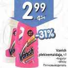 Allahindlus - Vanish plekieemaldaja,1l *Regular *White