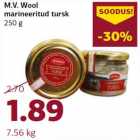 Allahindlus - M.V. Wool
marineeritud tursk
250 g