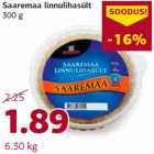 Allahindlus - Saaremaa linnulihasült
300 g