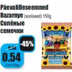 Allahindlus - Päevalilleseemned
Bazarnye  (soolased) 150g