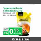 Allahindlus - Tarplan salatikaste 
hamburgerile 
230 g