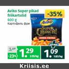 Allahindlus - Aviko Super pikad 
friikartulid 
600 g