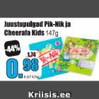 Allahindlus - Juustupulgad Pik-Nik ja
Cheerafa Kids
147g