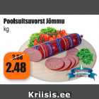 Poolsuitsuvorst Jõmmu kg