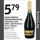 Itaalia kaitstud päritolunimetusega vahuvein Corte Delle calli Prosecco D.O.C. treviso Spum