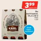 Allahindlus - Õlu
 Karl Friedrich,
5%, 6 x 50 cl