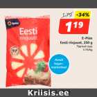 Allahindlus - E-Piim
Eesti riivjuust, 250 g