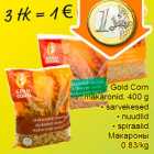 Allahindlus - Gold Corn
makaronid, 400 g