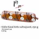 •Valio Kaval Ants suitsujuust, 250 g