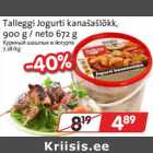 Allahindlus - Talleggi Jogurti kanašašlõkk,
900 g / neto 672 g