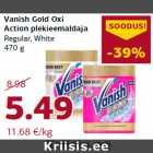 Allahindlus - Vanish Gold Oxi
Action plekieemaldaja