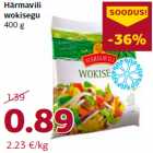 Allahindlus - Härmavili
wokisegu
400 g