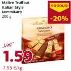 Allahindlus - Maître Truffout
Italian Style
kommikarp
200 g