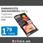 RANNAROOTSI SEALIHASARDELL 500 G