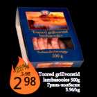 Toored grillvorstid
lambasooles 500g
