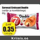 Allahindlus - Sarvesai Croissant Doub!e 