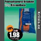 Poolsuitsuvorst Kraakovi 270 g