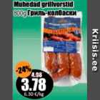 Muhedad grillvorstid 800 g