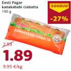 Allahindlus - Eesti Pagar
kanakebabi ciabatta
190 g