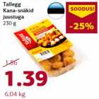 Allahindlus - Tallegg Kana-snäkid juustuga 230 g