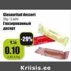 Allahindlus - Glasuuritud dessert
35g / 3 sorti