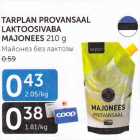 TARPLAN PROVANSAAL LAKTOOSIVABA MAJONEES 210 G