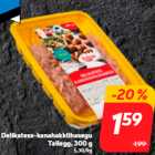 Delikatess-kanahakklihasegu
Tallegg, 300 g