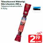 Täissuitsuvorst Wabariigi,
Nõo Lihavürst, 250 g
